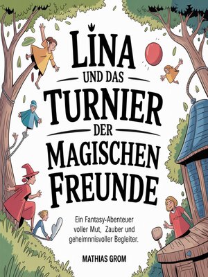 cover image of Lina und das Turnier der magischen Freunde